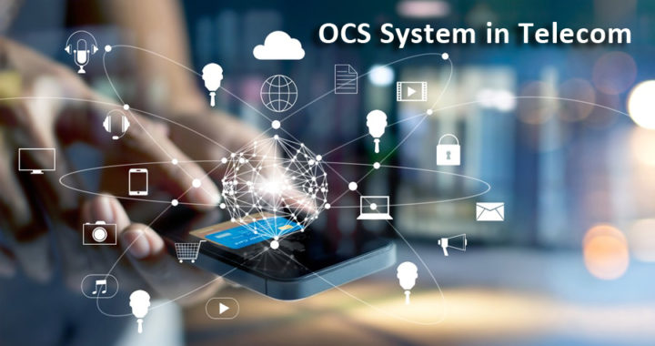 OCS System in Telecom