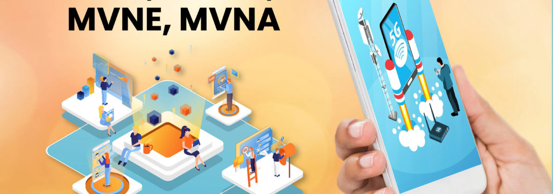 MNO, MVNO, MVNE, MVNA